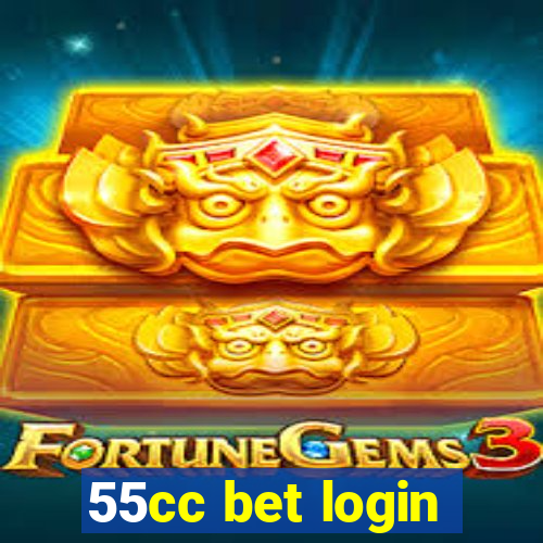 55cc bet login